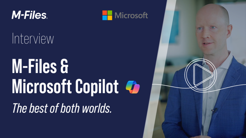 M-Files & Microsoft Copilot: The Best of Both Worlds