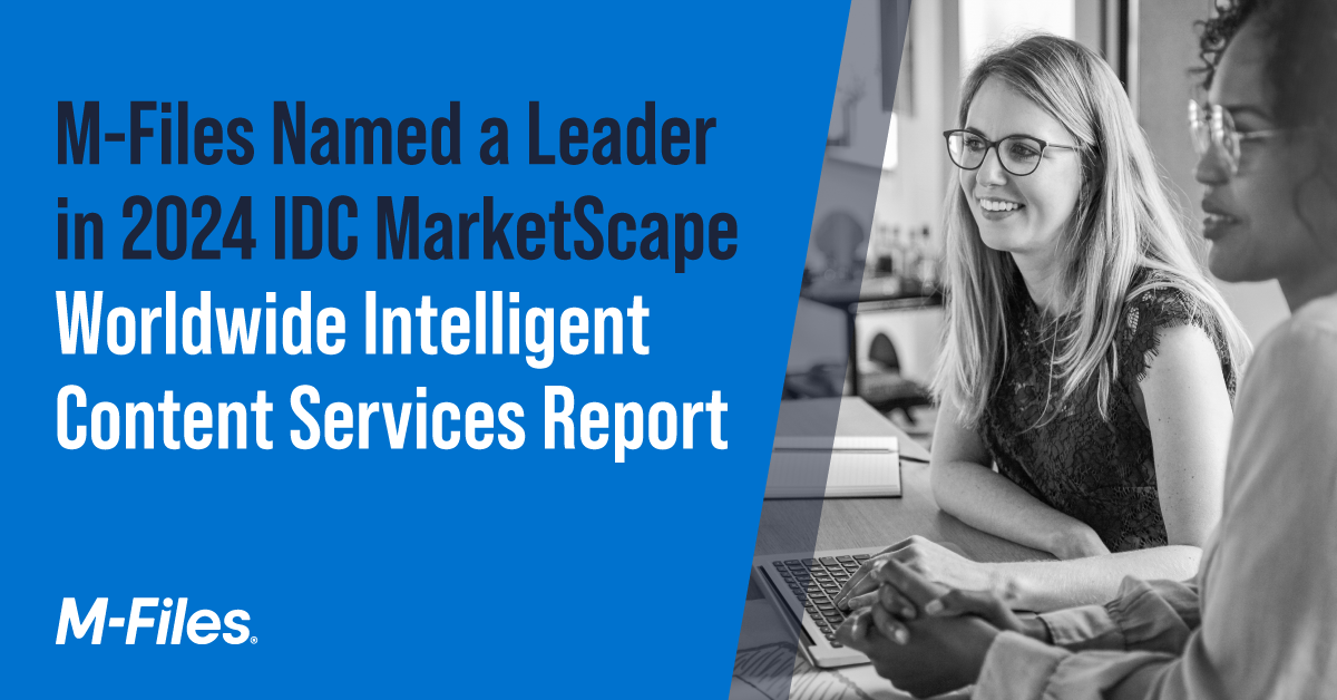 M-Files Kåret til en leder i 2024 IDC MarketScape Worldwide Intelligent Content Services Report