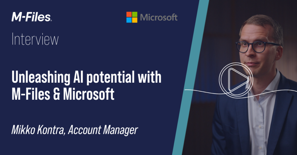 Unleashing AI potential with M-Files and Microsoft 365